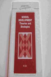 School Development: Theories and Strategies Hardcover â€“ 1 January 1998
