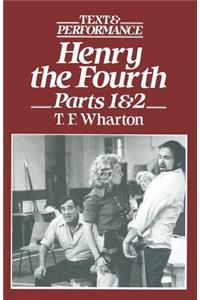 Henry the Fourth Parts 1 and 2