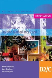 Decision Mathematics 2 and C. Keith Parramore, Joan Stephens, Chris Compton