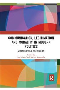 Communication, Legitimation and Morality in Modern Politics