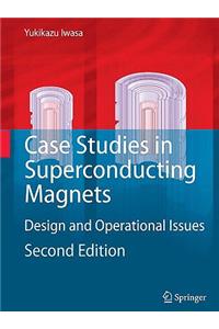 Case Studies in Superconducting Magnets