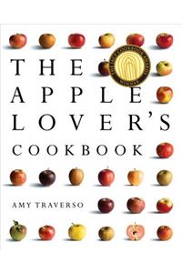 The Apple Lover's Cookbook