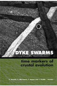 Dyke Swarms - Time Markers of Crustal Evolution
