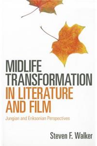 Midlife Transformation in Literature and Film