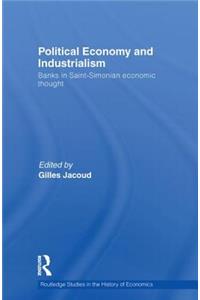 Political Economy and Industrialism