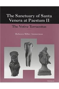 Sanctuary of Santa Venera at Paestum/Il Santuario Di Santa Venera a Paestum, Volume 2