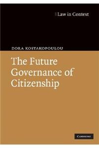 Future Governance of Citizenship