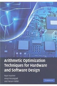 Arithmetic Optimization Techniques for Hardware and Software Design