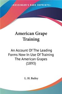 American Grape Training