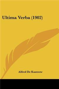 Ultima Verba (1902)