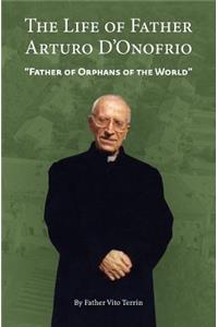 The Life of Father Arturo d'Onofrio