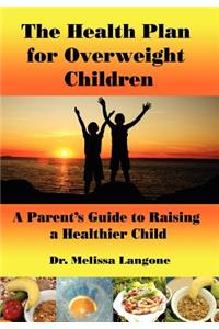 The Health Plan for Overweight Children