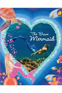 The Brave Mermaid