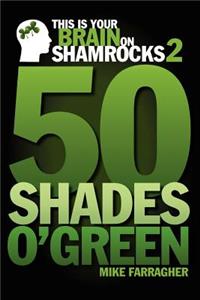 This is your Brain on Shamrocks 2
