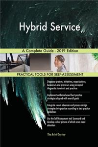 Hybrid Service A Complete Guide - 2019 Edition