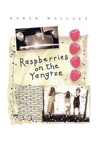 Raspberries On The Yangtze
