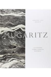 Mugaritz: La Cocina Como Ciencia Natural (Mugaritz: A Natural Science of Cooking) (Spanish Edition)