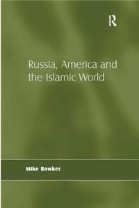 Russia, America and the Islamic World