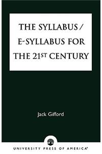 The Syllabus/E-Syllabus for the 21st Century