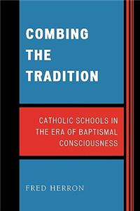 Combing the Tradition