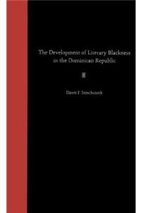 The Development of Literary Blackness in the Dominican Republic