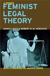 Feminist Legal Theory: A Primer