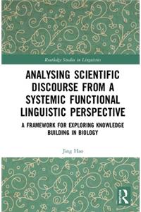 Analysing Scientific Discourse from A Systemic Functional Linguistic Perspective