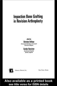 Impaction Bone Grafting in Revision Arthroplasty