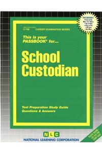 School Custodian: Test Preparation Study Guide, Questions & Answers