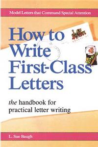 How to Write First-Class Letters