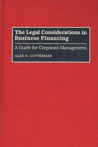 The Legal Considerations in Business Financing