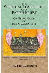 Spiritual Leadership of a Parish Priest