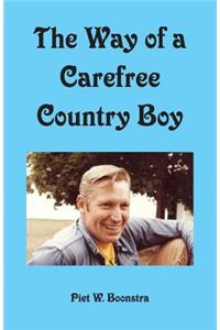 The Way of a Carefree Country Boy