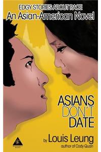 Asians Don't Date