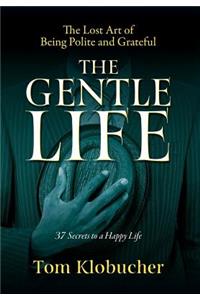 The Gentle Life