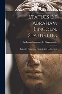Statues of Abraham Lincoln. Statuettes; Sculptors - Statuettes - G - Giacomantonio