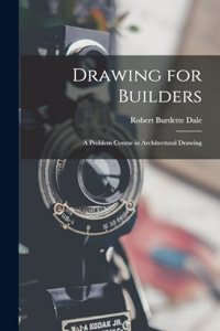 Drawing for Builders
