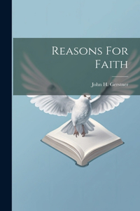 Reasons For Faith