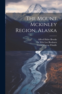 Mount Mckinley Region, Alaska