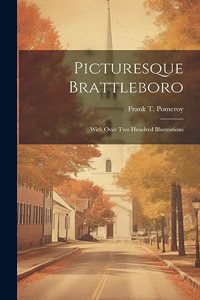 Picturesque Brattleboro