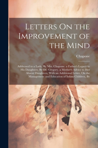 Letters On the Improvement of the Mind