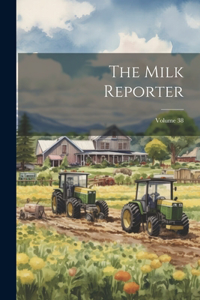 Milk Reporter; Volume 38