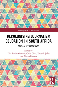 Decolonising Journalism Education in South Africa