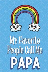 My Favorite People Call Me Papa