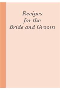 Recipes for the Bride and Groom