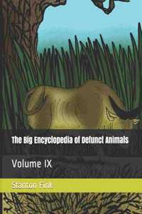 Big Encyclopedia of Defunct Animals