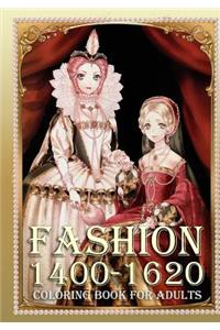 Fashion 1400-1620 Coloring Book for Adults