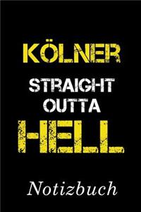 Kölner Straight Outta Hell Notizbuch