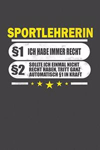 Sportlehrerin §1 Ich Habe Immer Recht §2 Sollte Ich Einmal Nicht Recht Haben, Tritt Ganz Automatisch §1 In Kraft