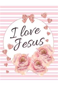 I Love Jesus!
